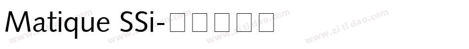Matique SSi字体转换